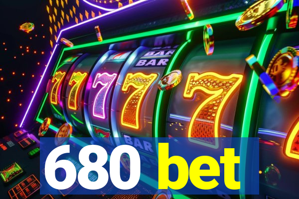 680 bet